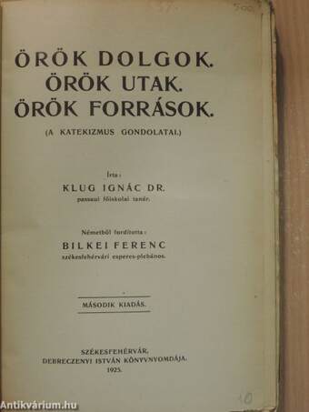 Örök dolgok./Örök utak./Örök források