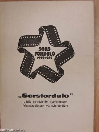 Sorsforduló 1945-1985