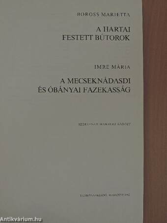 Bemalte Bauernmöbel von Hartau/Harta/Töpferei in Nadasch/Mecseknádasd und Altglashütten/Óbánya