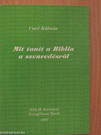 Mit tanít a Biblia a szenvedésről?