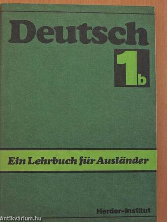 Deutsch - Ein Lehrbuch für Ausländer 1/b