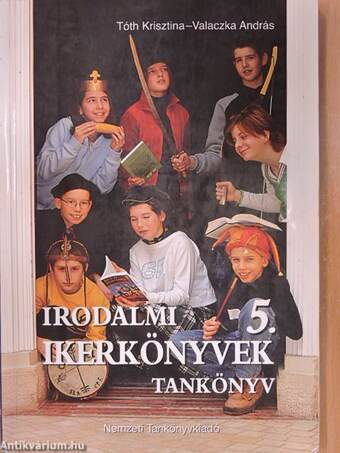 Irodalmi ikerkönyvek 5. - Tankönyv