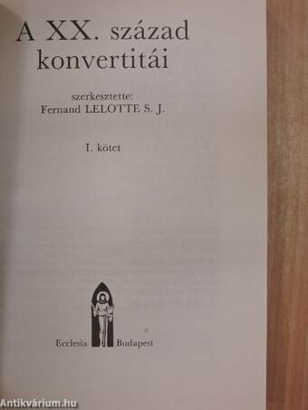 A XX. század konvertitái I-II.