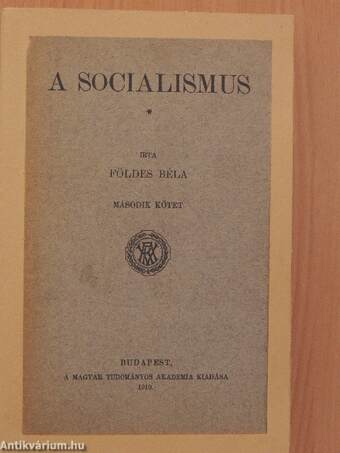 A socialismus I-II.