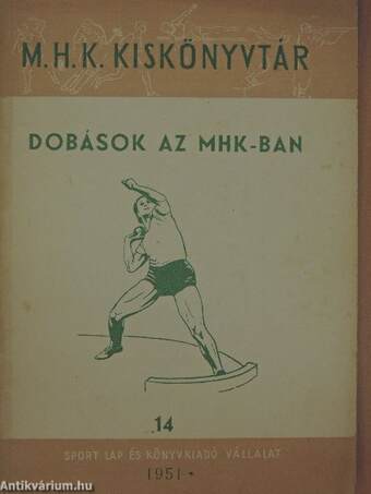 Dobások az MHK-ban