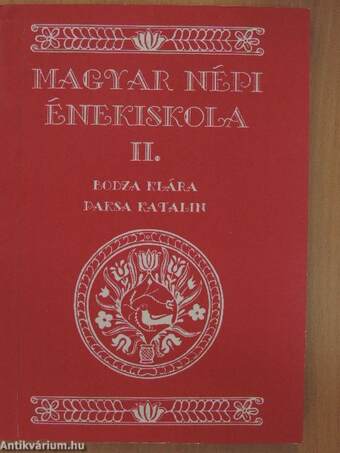 Magyar népi énekiskola II.