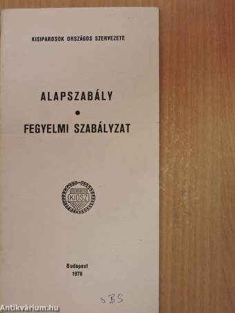 Alapszabály/Fegyelmi szabályzat