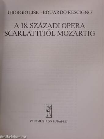 A 18. századi opera Scarlattitól Mozartig