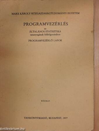 Programvezérlés az Általános Statisztika tananyagának feldolgozásához