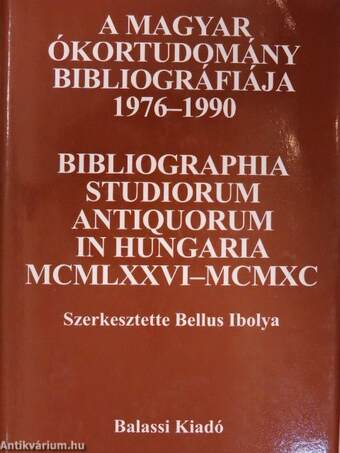 A magyar ókortudomány bibliográfiája 1976-1990