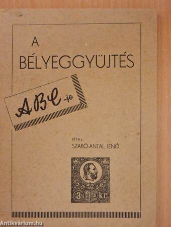 A bélyeggyüjtés ABC-je