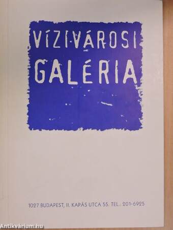 Vízivárosi Galéria 1999