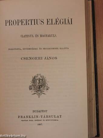 Catullus versei/Propertius elégiái/Publius Vergilius Maro eclogái