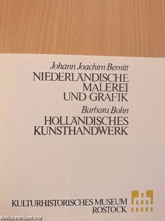 Niederländische Malerei und Grafik/Holländisches Kunsthandwerk