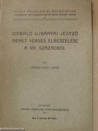 Oswald ujbányai jegyző német verses elbeszélése a XIV. századból