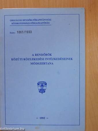 A rendőrök közúti közlekedési intézkedéseinek módszertana