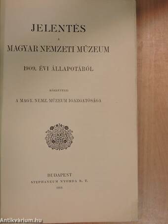 Jelentés a Magyar Nemzeti Múzeum 1909. évi állapotáról