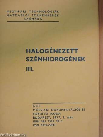 Halogénezett szénhidrogének III.