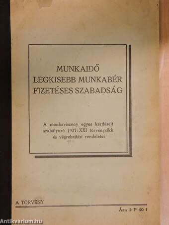 Munkaidő, legkisebb munkabér, fizetéses szabadság