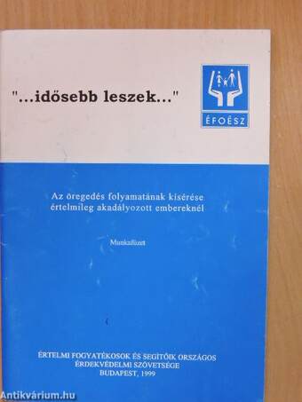 Az öregedés folyamatának kísérése értelmileg akadályozott embereknél