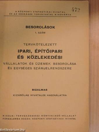 Tervkötelezett ipari, építőipari és közlekedési vállalatok és üzemek besorolása és egységes számjelrendszere