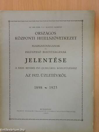 Az Országos Központi Hitelszövetkezet igazgatóságának és felügyelő bizottságának jelentése az 1922. üzletévről