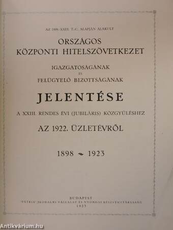 Az Országos Központi Hitelszövetkezet igazgatóságának és felügyelő bizottságának jelentése az 1922. üzletévről