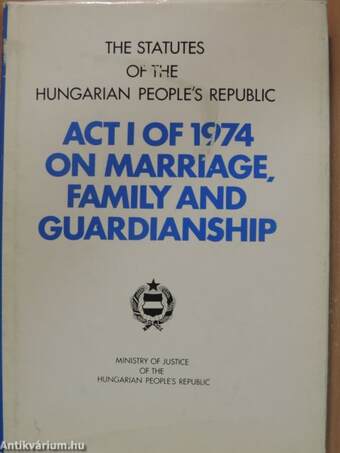 Act I of 1974 on marriage, family and guardianship