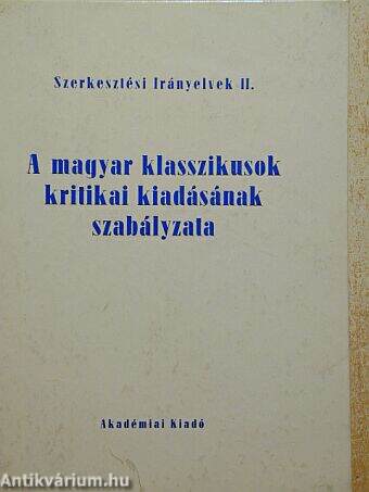 A magyar klasszikusok kritikai kiadásának szabályzata