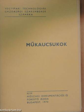 Műkaucsukok összefoglaló adatai/Sztirol-butadién kaucsukok/Cisz-polibutadién/Cisz-poliizoprén/Különleges rendeltetésű kaucsukok