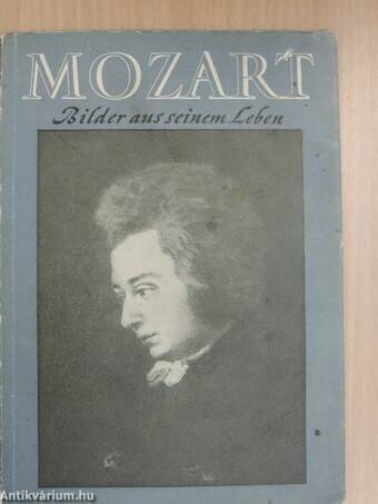 Mozart - Bilder aus seinem Leben