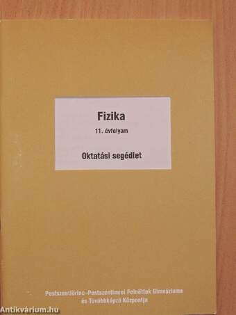 Fizika 11. évfolyam - Oktatási segédlet