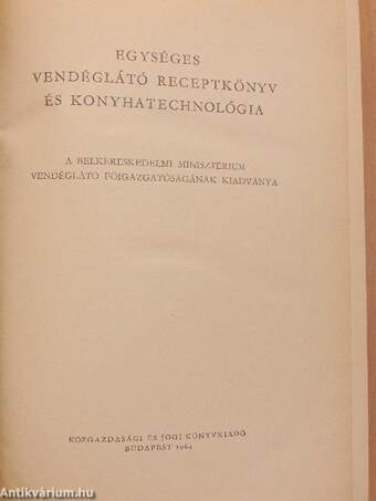 Egységes vendéglátó receptkönyv és konyhatechnológia