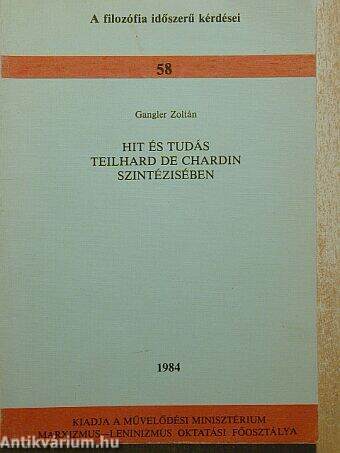 Hit és tudás Teilhard de Chardin szintézisében