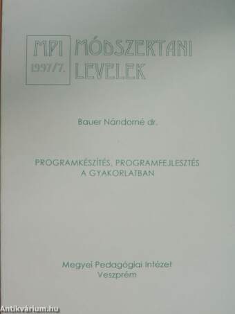 Programkészítés, programfejlesztés a gyakorlatban