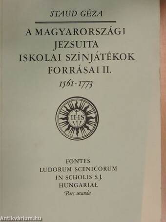 A magyarországi jezsuita iskolai színjátékok forrásai II. (töredék)