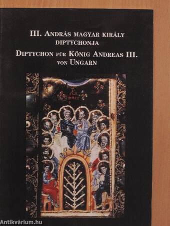 III. András magyar király diptychonja