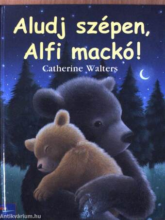 Aludj szépen, Alfi mackó!