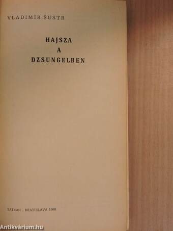 Hajsza a dzsungelben