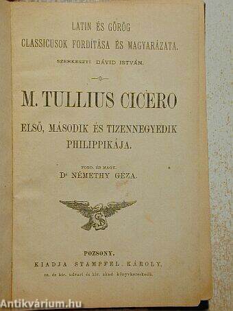 M. Tullius Cicero első, második és tizennegyedik philippikája