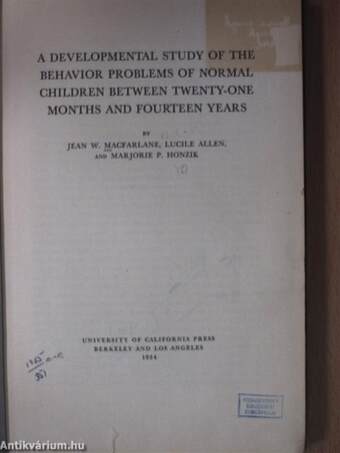 A Developmental Study of the Behavior Problems of Normal Children between Twenty-One Months and Fourteen Years