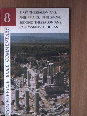 First Thessalonians, Philippians, Philemon, Second Thessalonians, Colossians, Ephesians