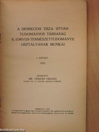 A Debreceni Tisza István Tudományos Társaság II. (orvos-természettudományi) osztályának munkái I.