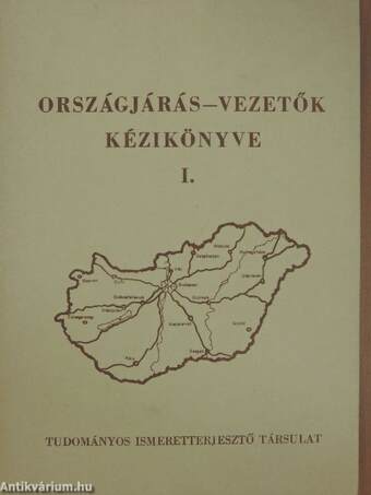 Országjárás-vezetők kézikönyve I-II.