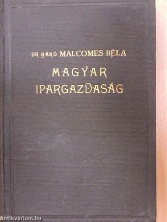 Magyar ipargazdaság I.