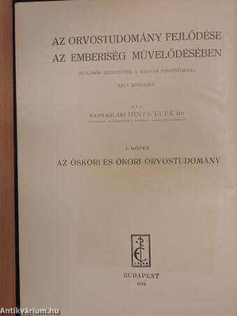 Az őskori és ókori orvostudomány/A középkori orvostudomány I-II.