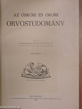 Az őskori és ókori orvostudomány/A középkori orvostudomány I-II.