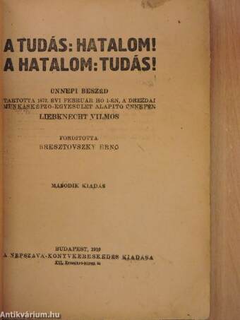 A tudás: Hatalom!/A hatalom: Tudás!