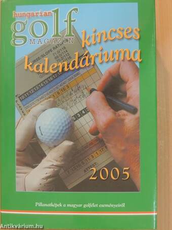 Hungarian Golf kincses kalendáriuma 2005