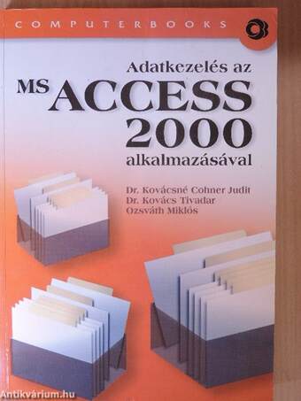 Adatkezelés az MS Access 2000 alkalmazásával